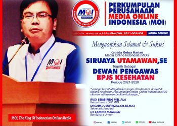 KETUA HARIAN MOI, SIRUAYA UTAMAWAN JADI DEWAS BPJS KESEHATAN PERIODE 2021-2026.