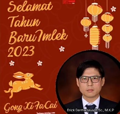 Sekretaris Komisi A DPRD Kota Bandung, Erick Darmadjaya, B.Sc., M.K.P. : ” “Gong Xi Fa Cai” Selamat Tahun Baru Imlek 2023, Selalu Dalam Damai dan Cinta.
