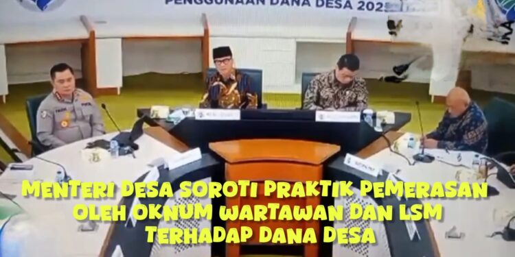 Menteri Desa Soroti Praktik Pemerasan oleh Oknum Wartawan dan LSM terhadap Dana Desa