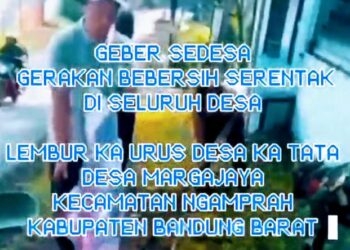 “GEBER SEDESA MARGAJAYA 2025″ Antusias Warga Bergotong royong untuk Wujudkan Lingkungan Bersih dan Asri.